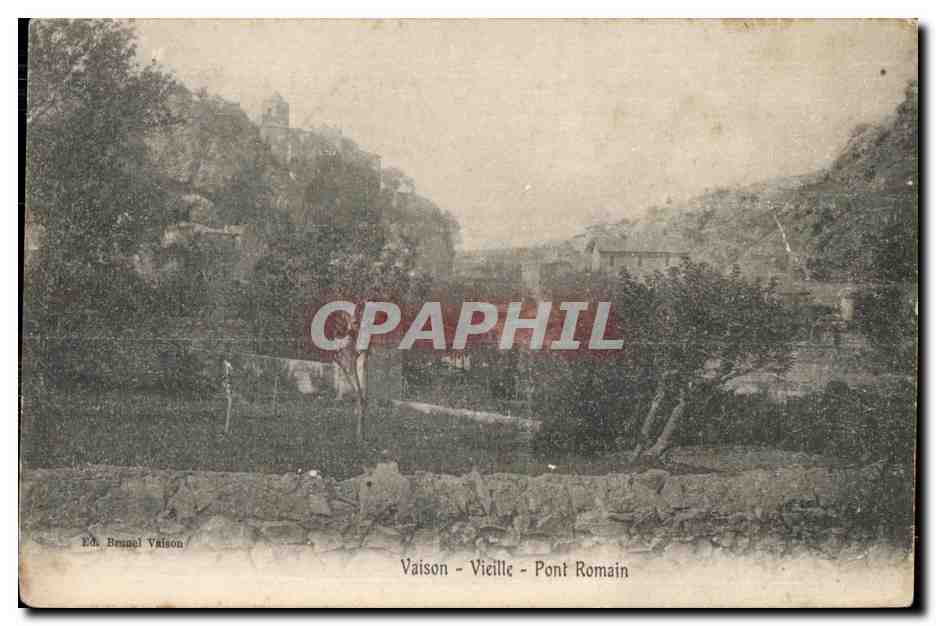 Vaison - Vieille - Pont Romain — Éd. Brugel Vaison