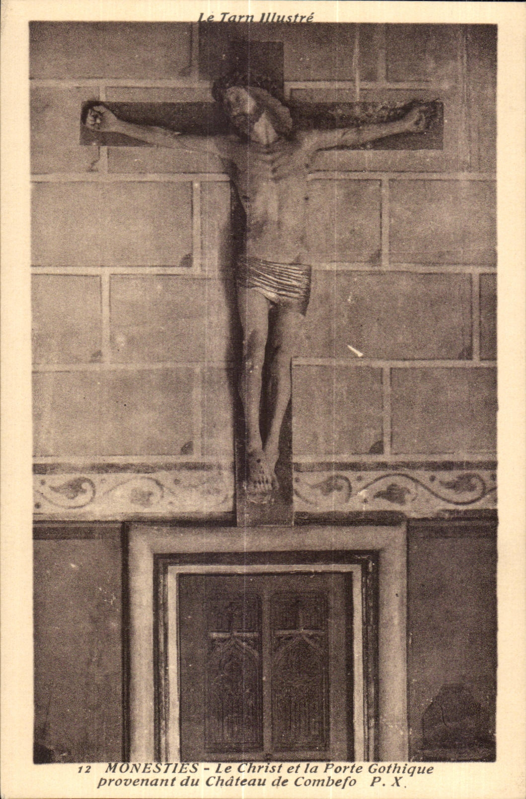 CPA Monesties Le Christ et La Porte Gothique