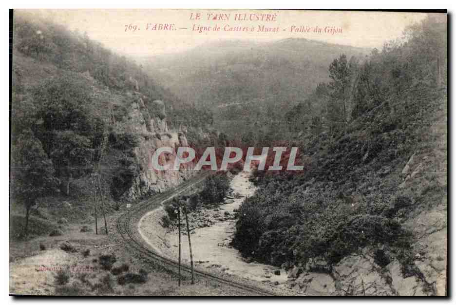 Fabre — Vallée du Gijjon — Ligne de Castres à Murat, éditeur Le Tarn Illustré, n° 769