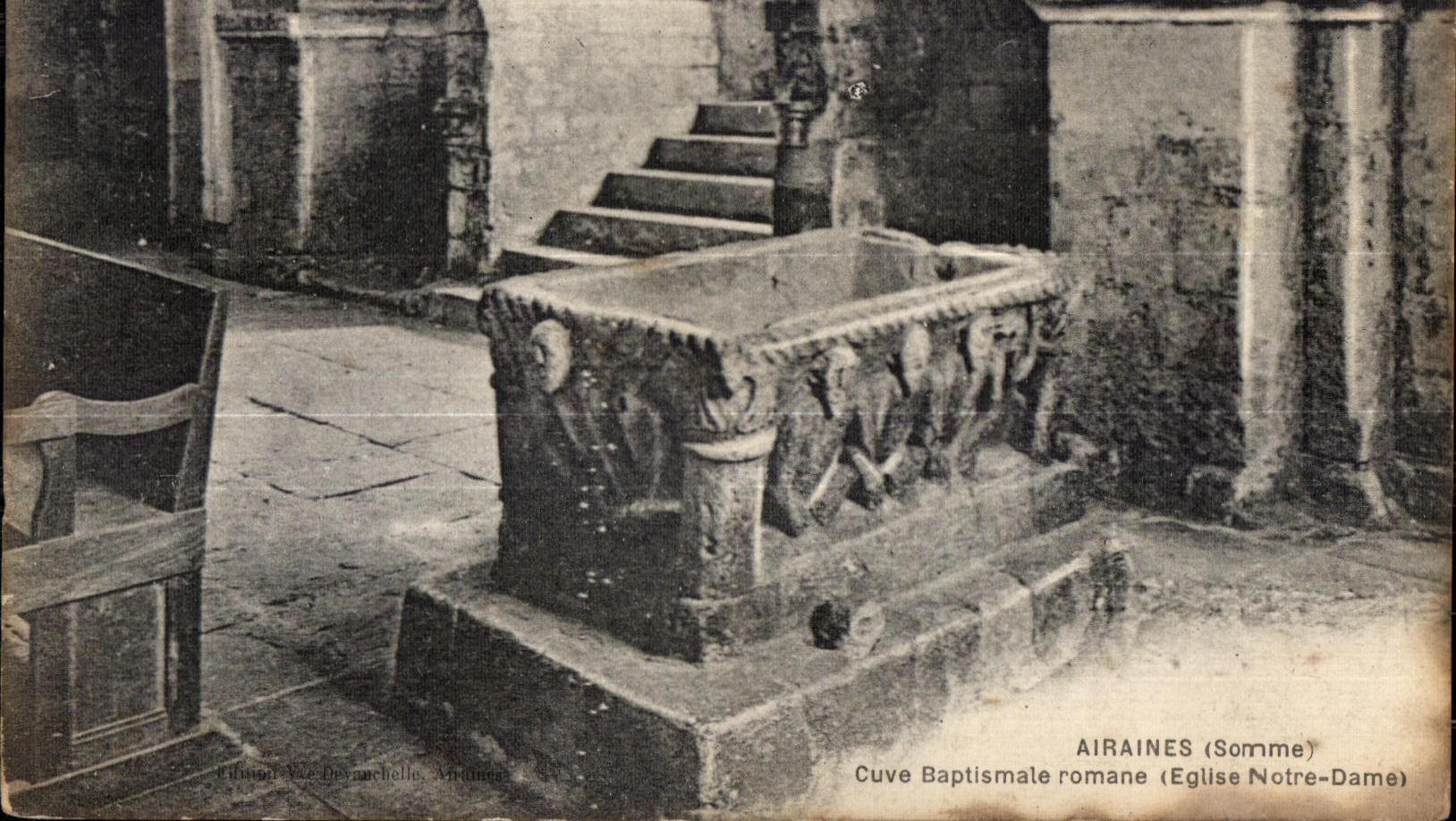 CPA Airaines Somme Cuve Baptismale romane 