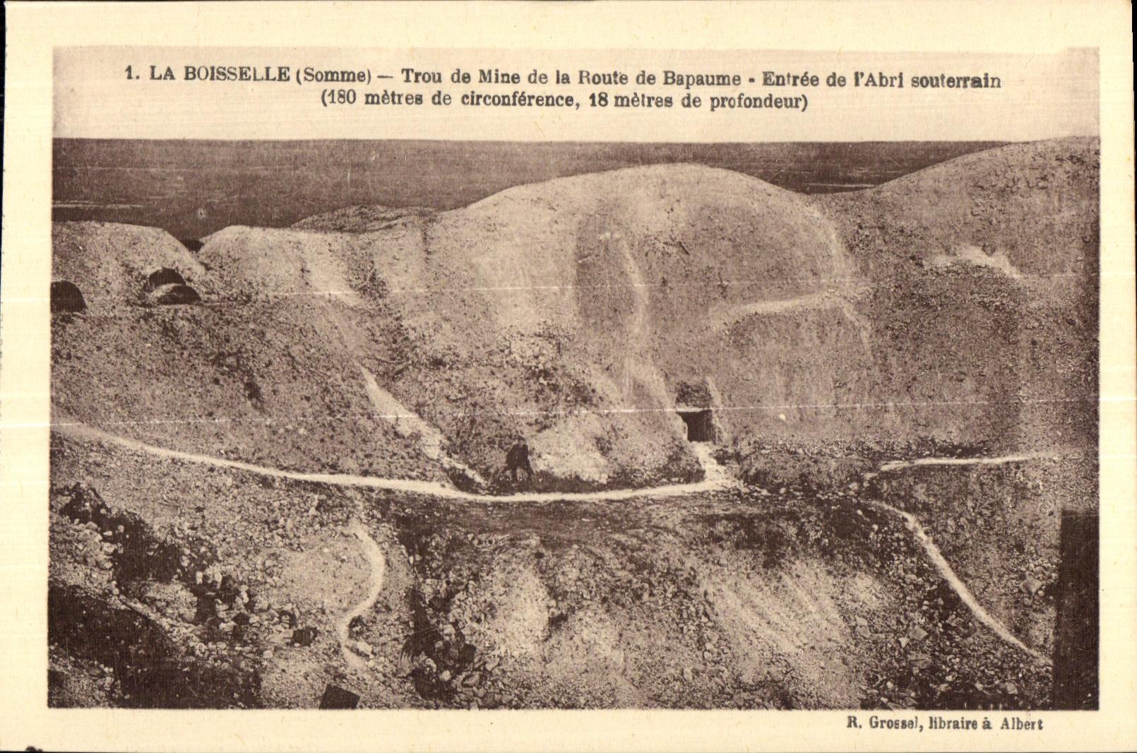 La Boisselle (Somme) — Trou de mine de la Route de Bapaume - Entrée de l'abri souterrain — R. Grossel, libraire à Albert