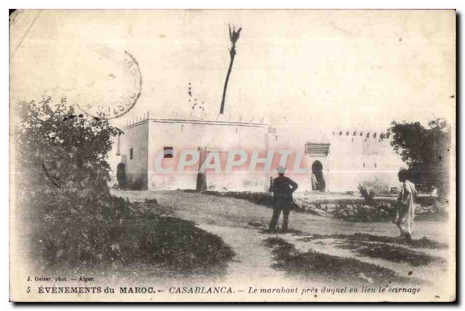 Casablanca — Le marabout près duquel eu lieu le carnage — J. Geiner, phot. Alger, n°5