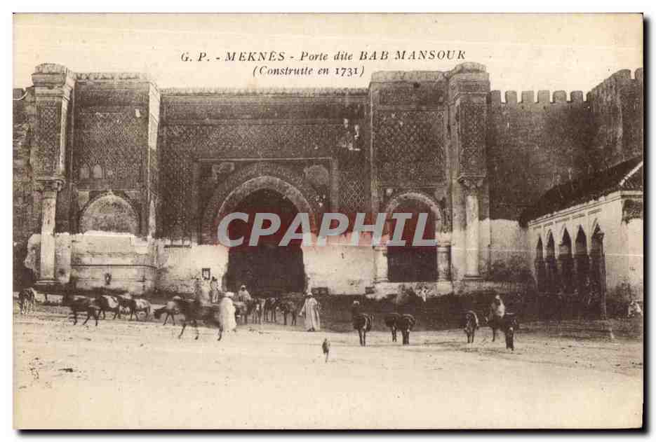 CPA Maroc Meknes Porte dite Bab Mansour (Construite en 1730)