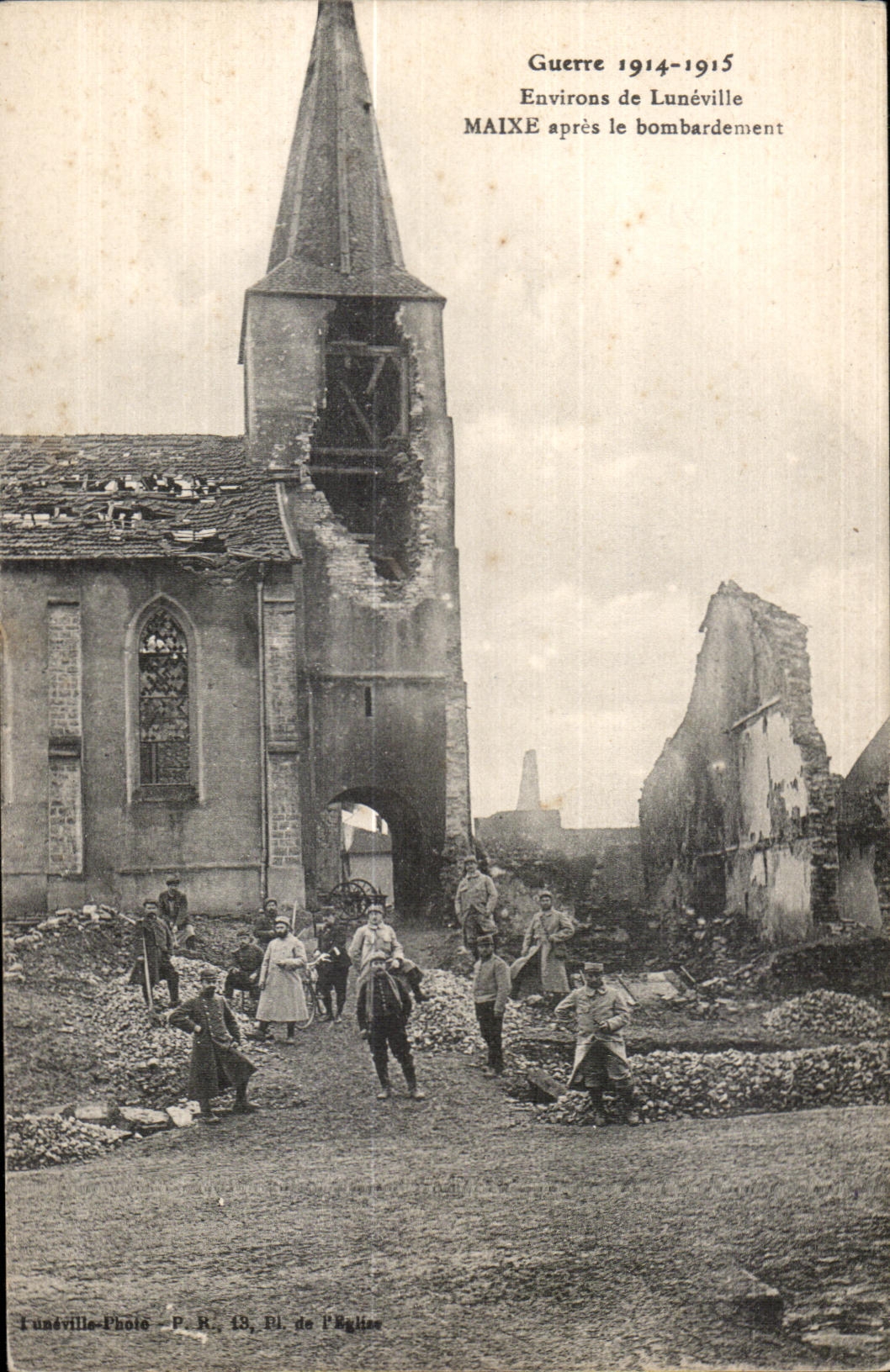 MAIXE — Environs de Lunéville après le bombardement — Lunéville-Photo, P. R., Bl. de l'Église