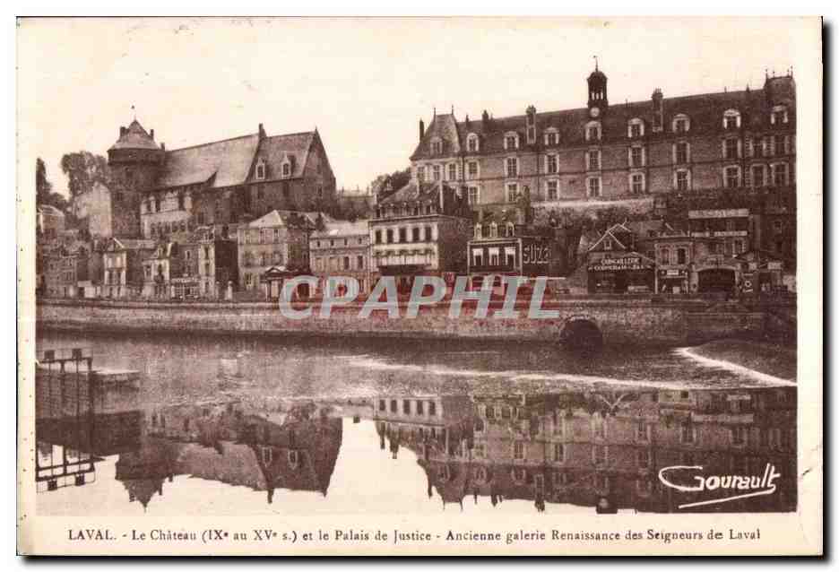 Laval - Le Château (IXe au XVe s.) et le Palais de Justice - Ancienne galerie Renaissance des Seigneurs de Laval — Gournault