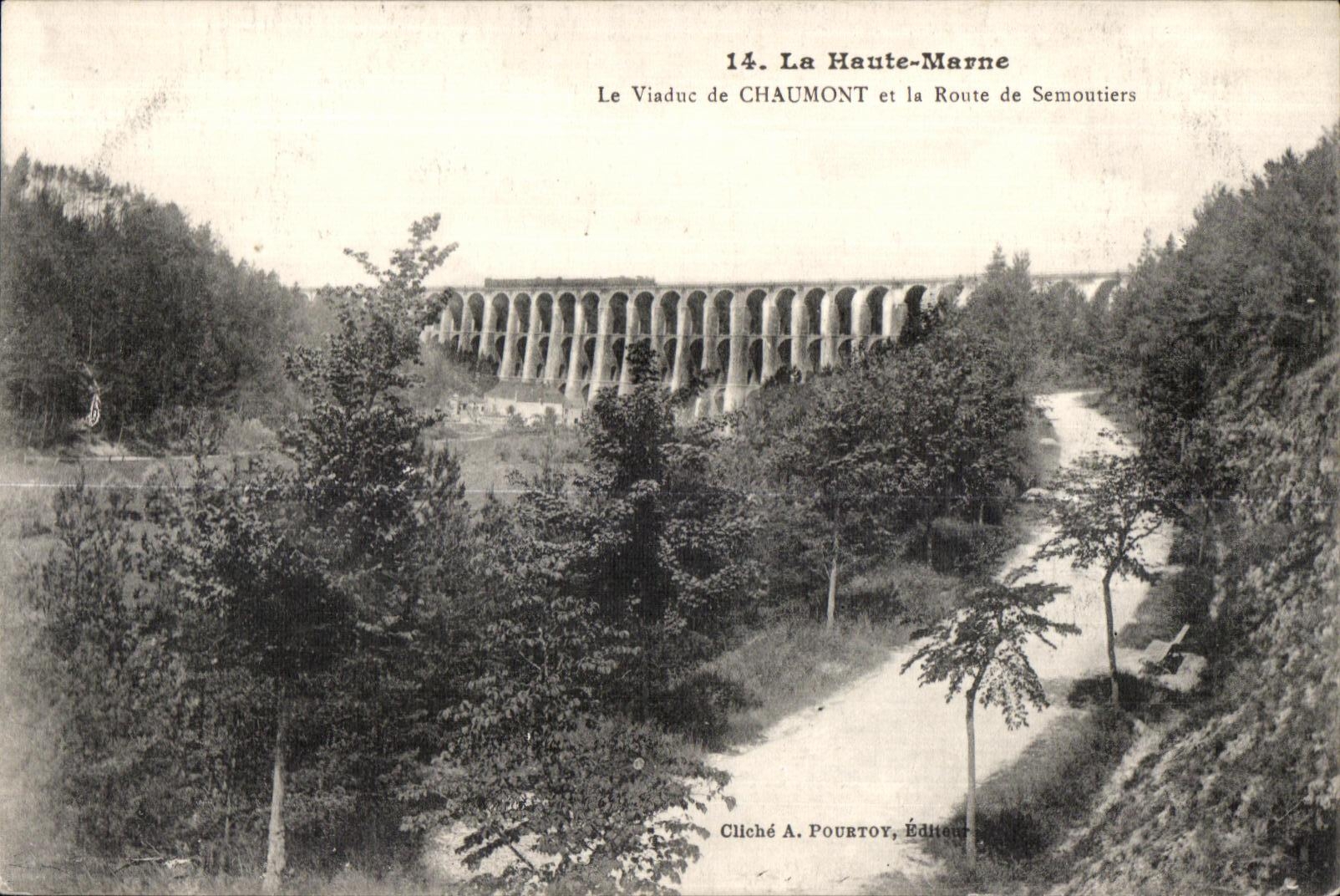 Le Viaduc de Chaumont et la Route de Semoutiers — La Haute-Marne — Cliché A. Pourtoy, Éditeur