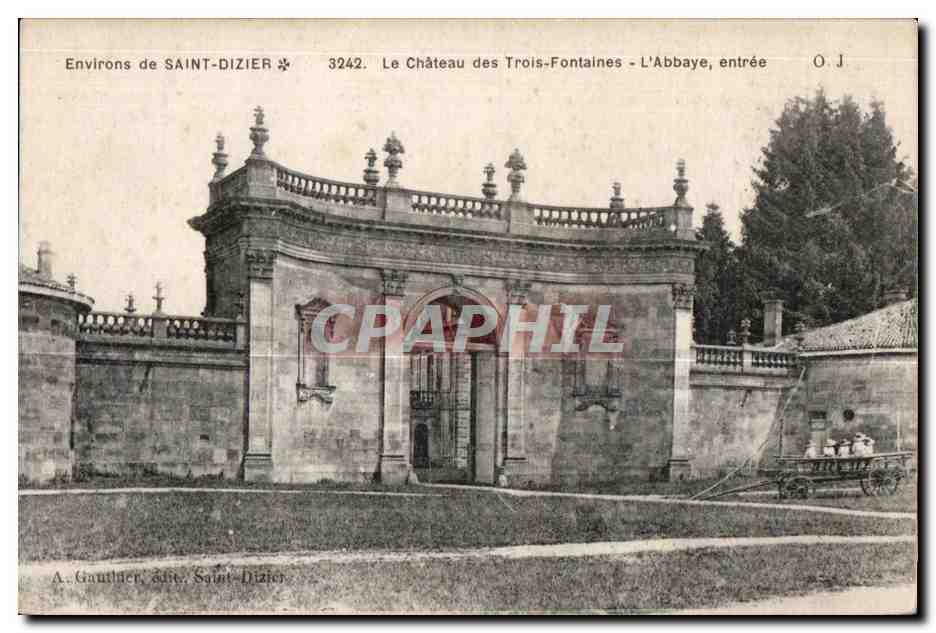 CPA Environs de Saint Dizier Le Chateau des Trois Fontaines L Abbaye entree