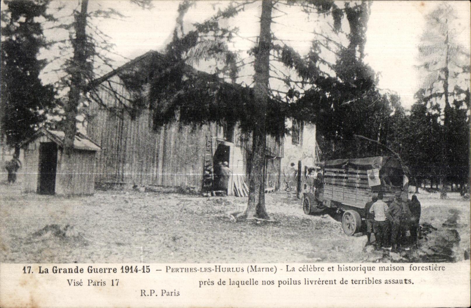 Perthes-les-Hurlus (Marne) — Maison forestière pendant la Grande Guerre 1914-15 — R.P. Paris