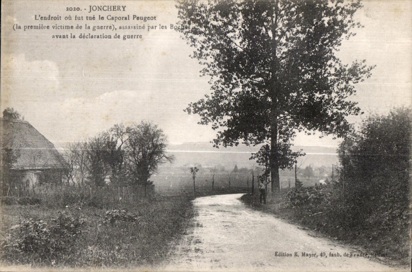 CPA Jonchery L endroit ou fut tue le Caporal Peugeot Militaria 