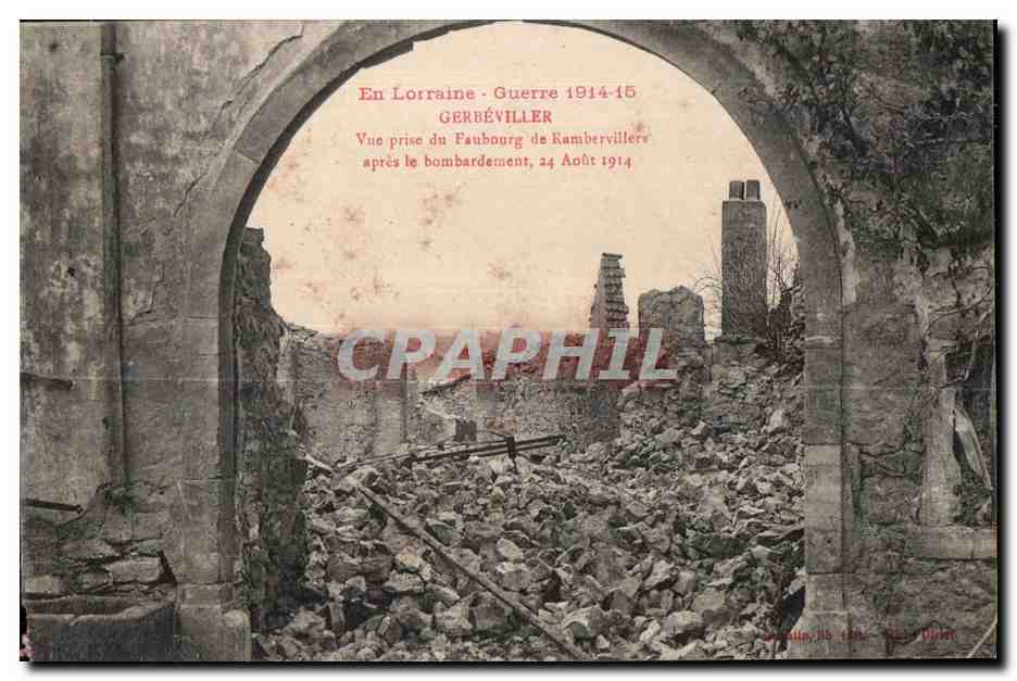 Gerbéviller — Vue du faubourg de Kambervillers après le bombardement, 24 août 1914 — Éditeur : J. Ditt