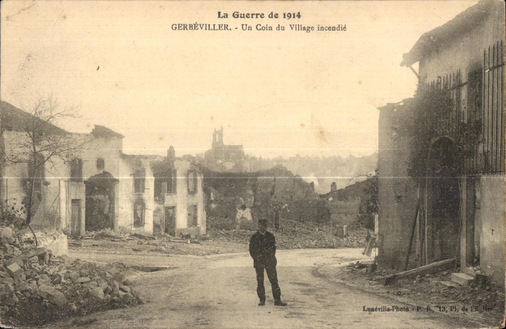 Gerbéviller — Un Coin du Village incendié — Lunéville-Photo, Pl. de l'Église, n°13