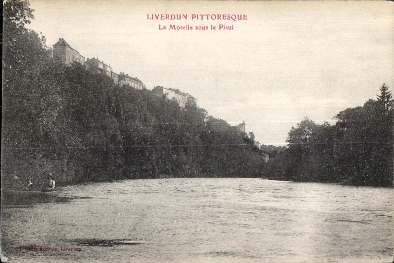 Liverdun pittoresque — La Moselle sous le Pisui — Éditeur Henry Lorrain, n° 564