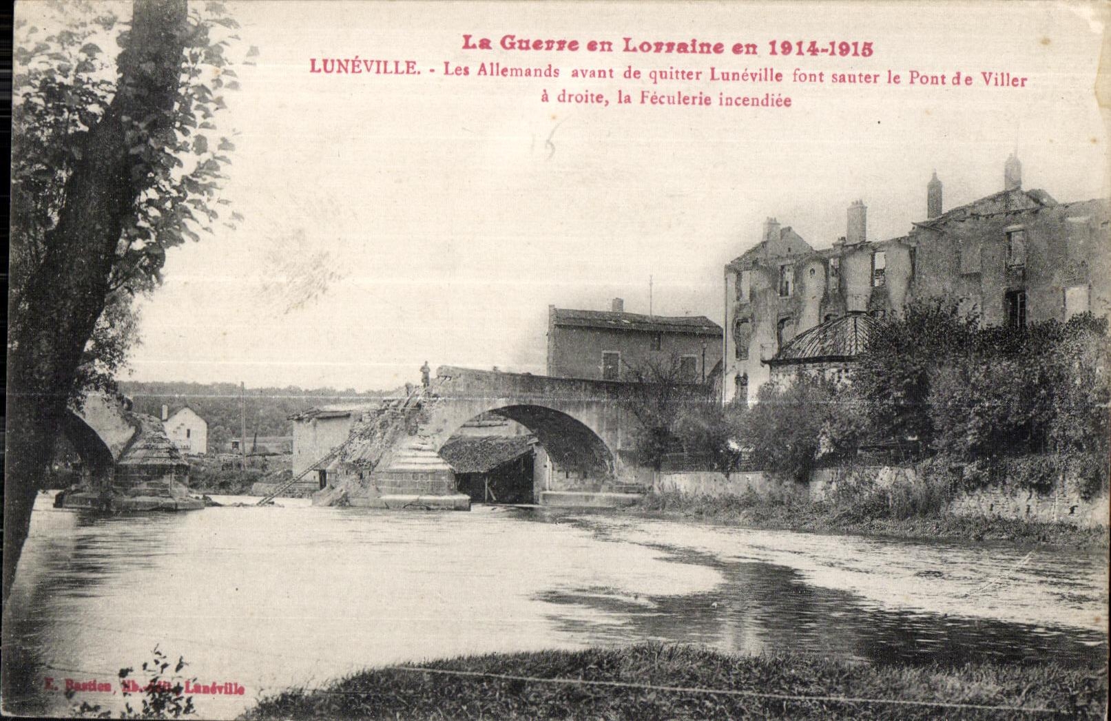 CPA Militaria La Guerre en Lorraine en 1914-1915 Luneville Le Pont de Viller