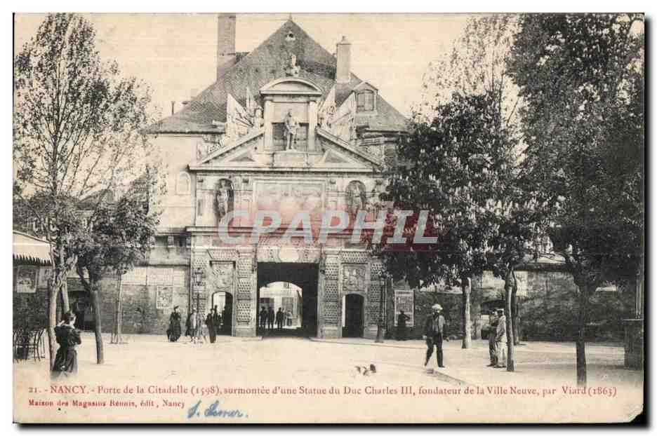 CPA Nancy Porte de la Citadelle surmontee d une Statue du Due Charles III fondateur de la Ville Neuve pur Viard