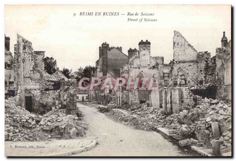 Reims en ruines — Rue de Soissons — Michaud, édit., Reims