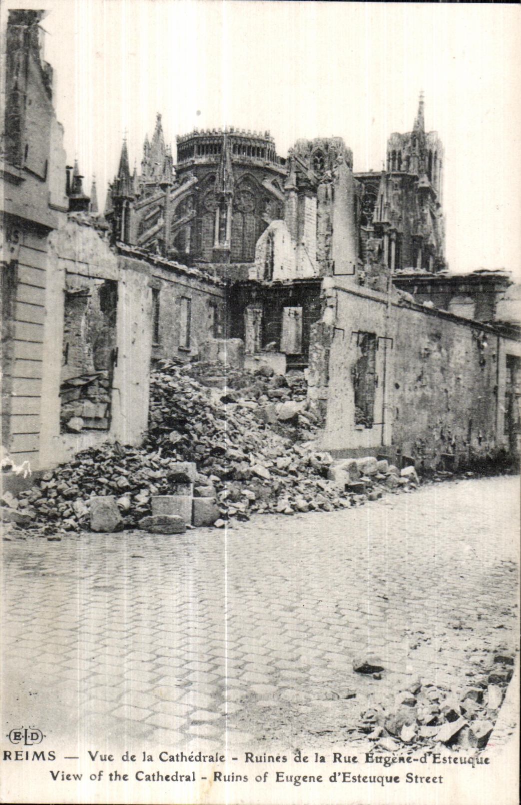 Reims — Vue de la Cathédrale — Ruines de la Rue Eugène-d'Esteuque — Éditeur B.D.
