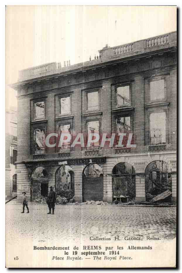  	CPA Reims Bombardement par les Allemands Place royale 