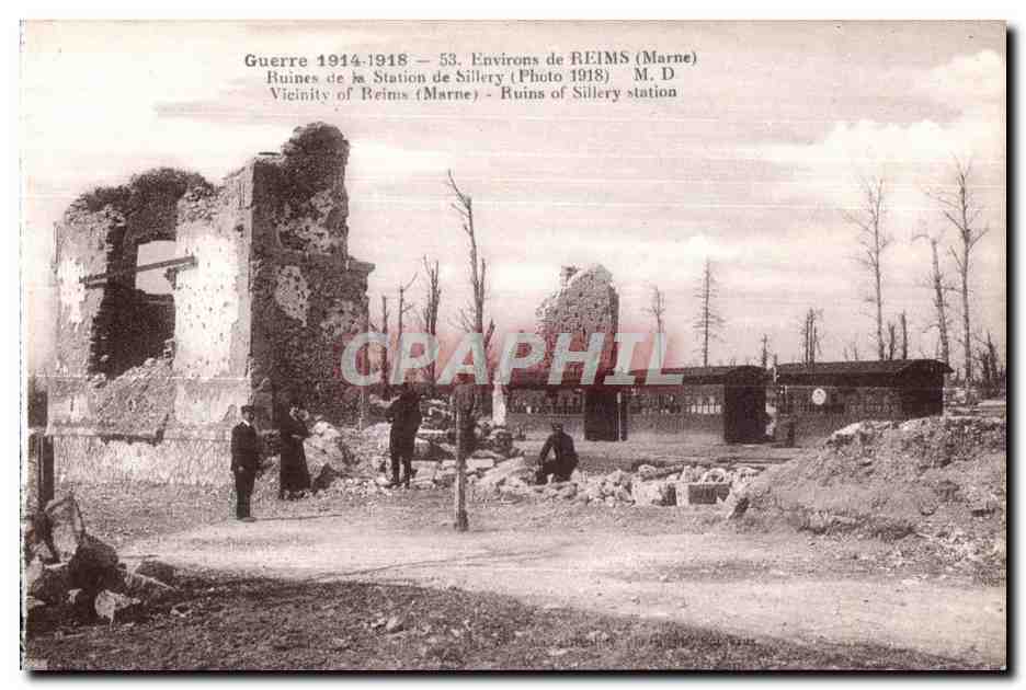 Ruines de la Station de Sillery — Environs de Reims (Marne) — Photo 1918 — M. D