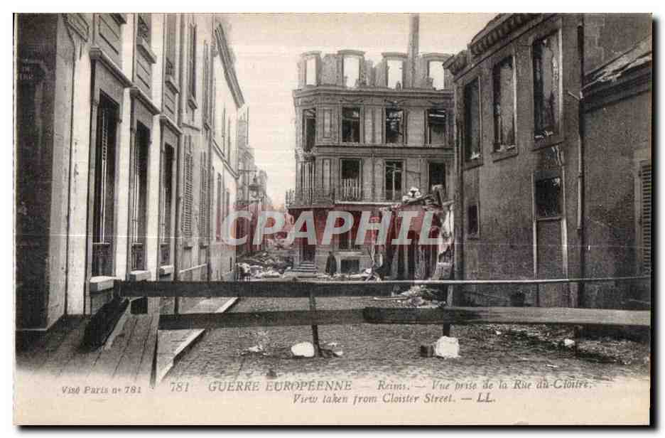 Reims — Vue prise de la Rue du Cloître — Guerre Européenne