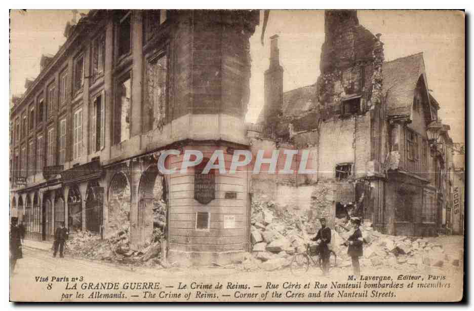 CPA Reims (Marne) Le Crime de Reims Rue Ceres et Rue Nanteuil bombardees 