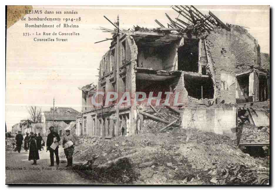 Reims dans ses années de bombardements 1914-18 — La Rue de Courcelles