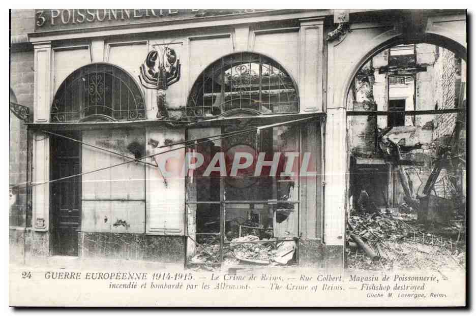Poissonnerie incendiée à Reims — Rue Colbert — Guerre Européenne 1914-1915