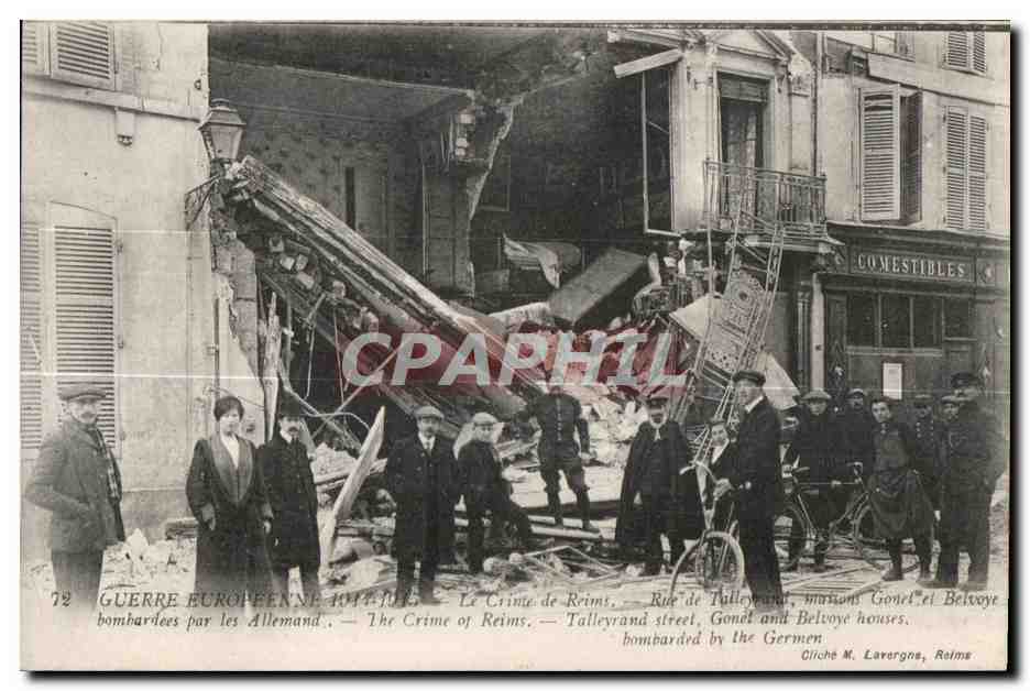 Le Crime de Reims — Rue de Talleyrand, maisons Gonel et Belvoye — bombardées par les Allemands — Cliché M. Lavorgne, Reims