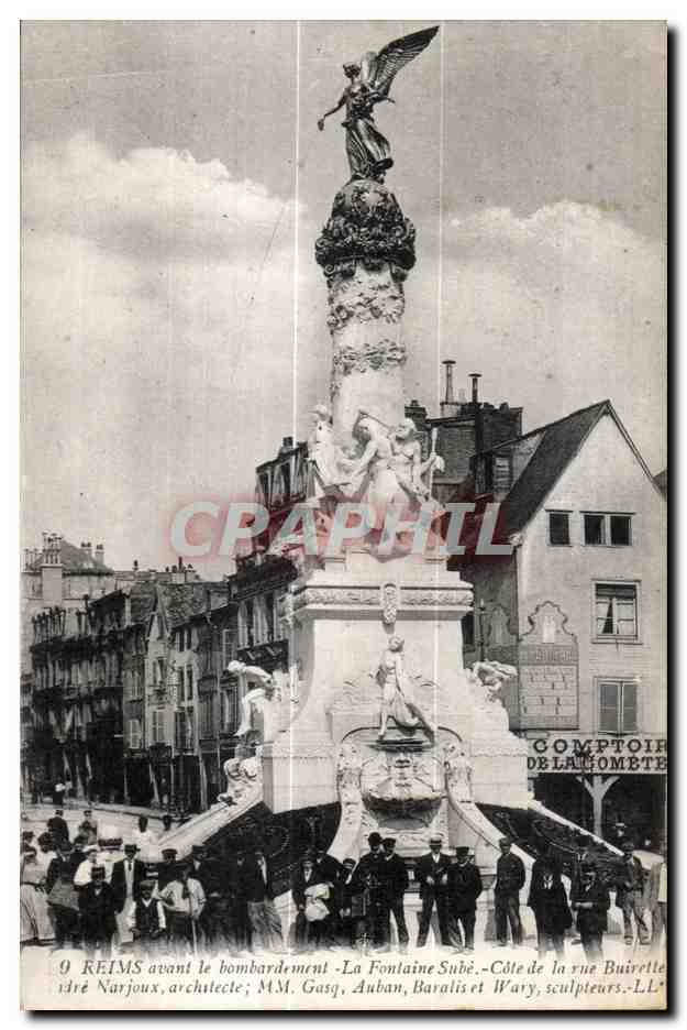 Reims avant le bombardement — La Fontaine Subé — Côte de la rue Buirette — architecte Narjoux, sculpteurs Gasq, Auban, Baralis et Wary