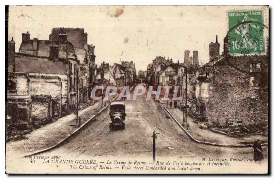 La Grande Guekre — Le Crime de Reims — Rue de l'Esse bombardée et incendiée — M. Laverge, Éditeur, Paris