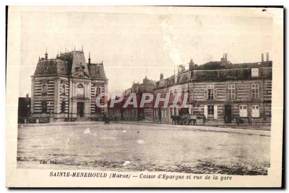 CPA Sainte Menehould (Marne) Caisse d Epargne et rue de la gare