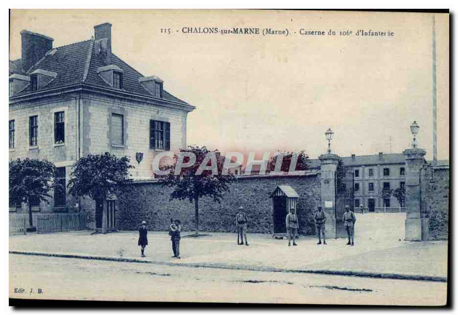 CPA Chalons sur Marne (Marne) Caserne du 106eme d Infanterie Militaria