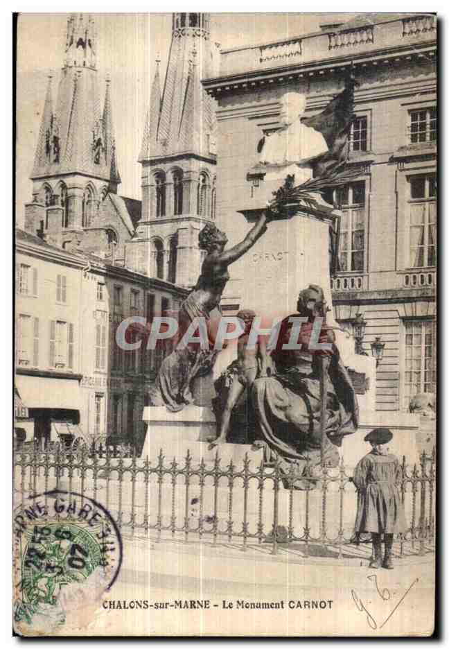 Chalons-sur-Marne — Le Monument Carnot — éditeur inconnu, n° de série non visible