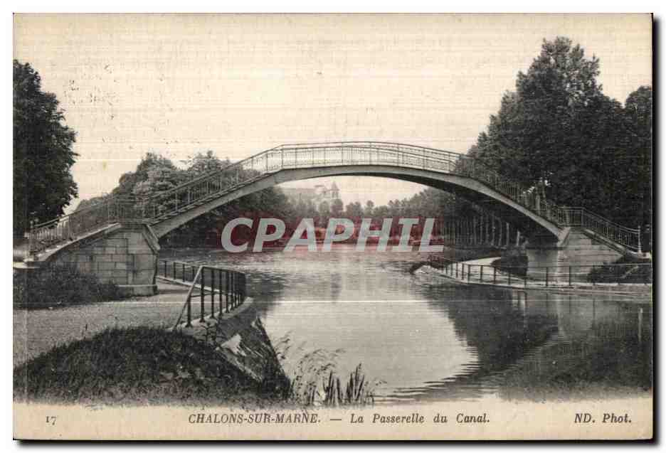 CPA Chalons sur Marne La Passerelle du Canal