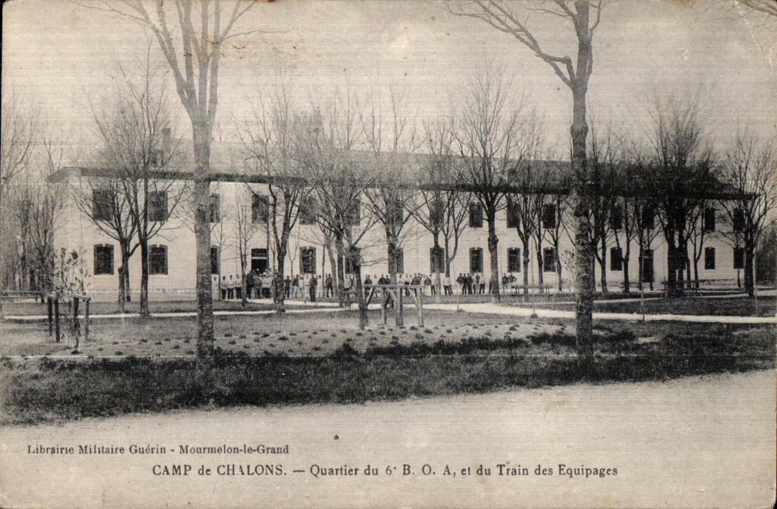 Camp de Châlons — Quartier du 6e B.O.A. et du Train des Equipages — Librairie Militaire Guérin - Mourmelon-le-Grand