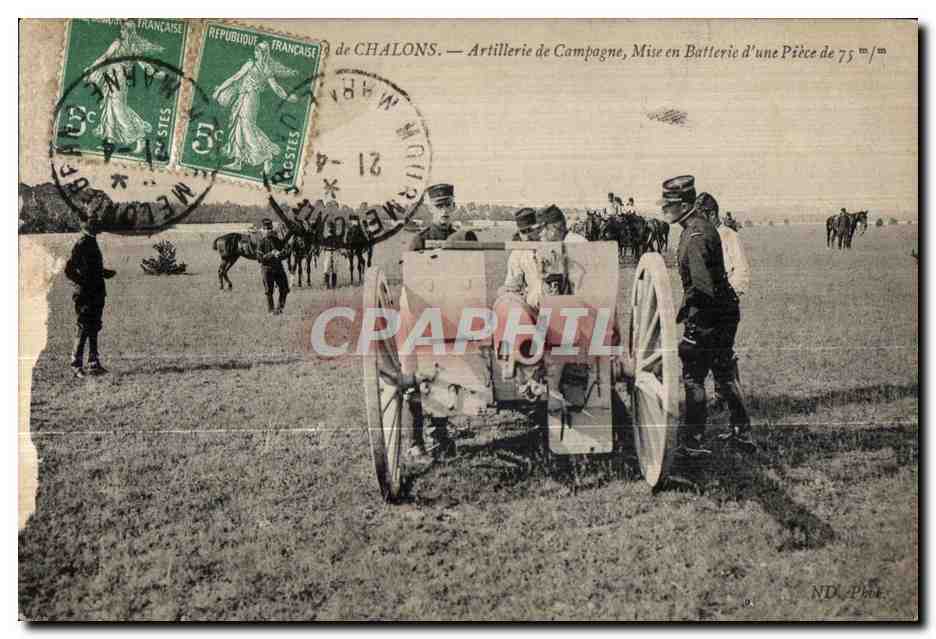 Artillerie de Campagne — Mise en Batterie d'une Pièce de 75 mm — Chalons-sur-Marne