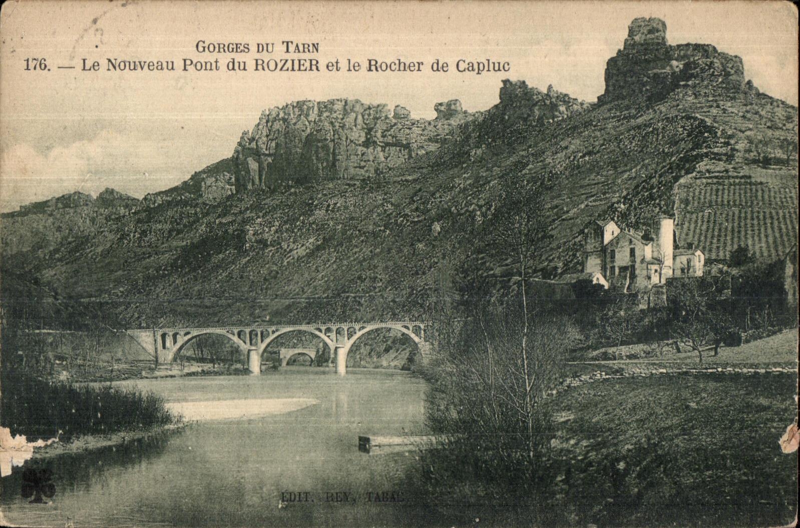 Gorges du Tarn — Le Nouveau Pont du Rozier et le Rocher de Capluc — Edit. Rey, Tabal