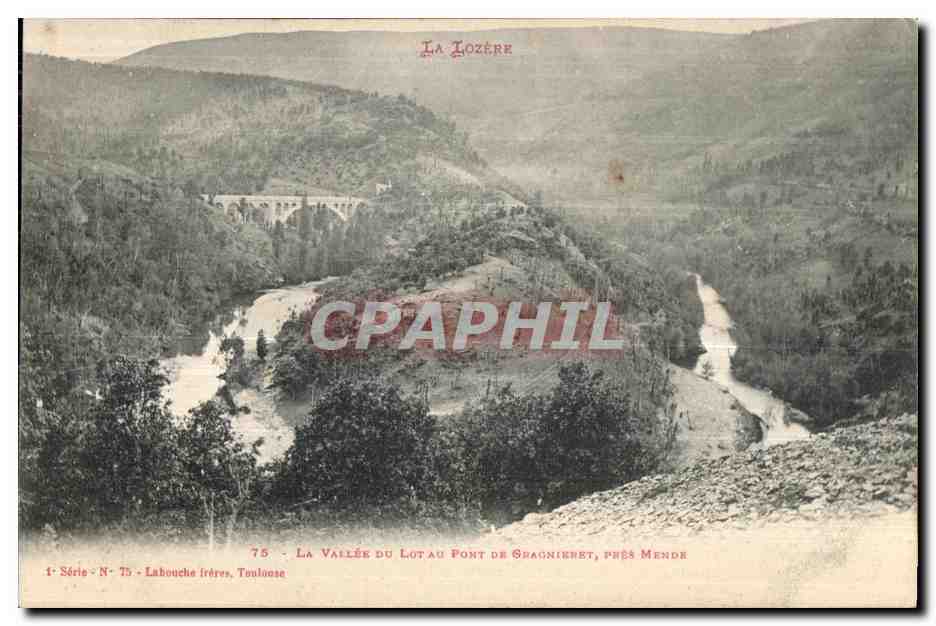 La Vallée du Lot au Pont de Spaugnieret, près Mende — La Lozère — Labouche frères, Toulouse, série N° 75