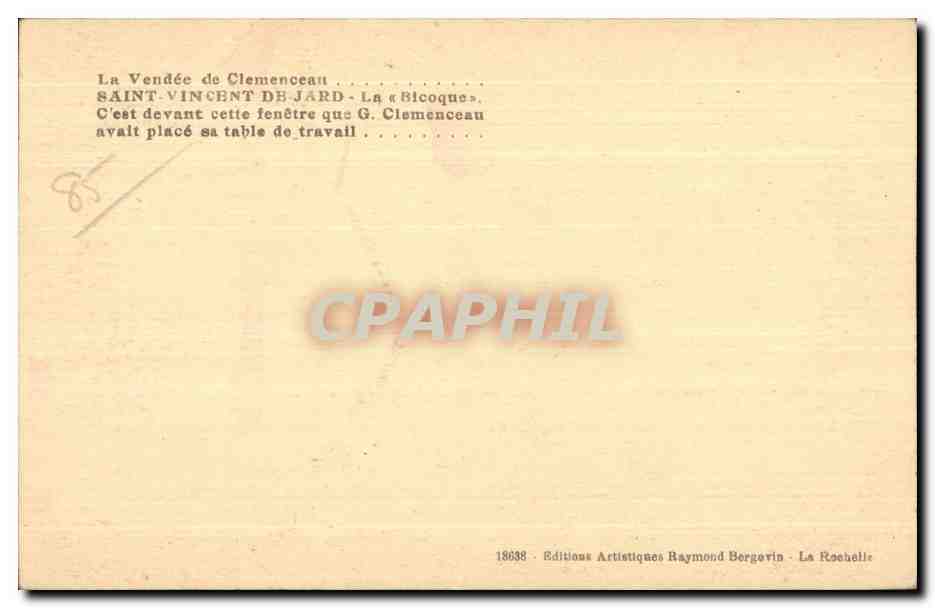 CPA La Vendee de Clemenceau Saint Vincent de Jard La Bicoque C est devant cette fenetre que G Clemenceau avait Place — Back