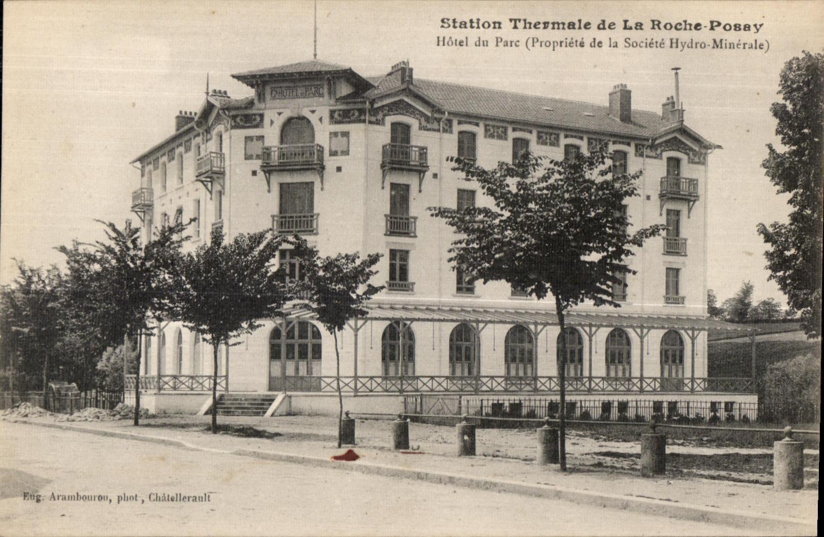 Station Thermale de La Roche-Posay — Hôtel du Parc (Propriété de la Société Hydro-Minérale) — Eug. Arambourou, phot. Châtellerault