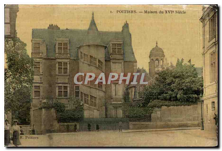 Poitiers — Maison du XVIe Siècle — R. Poitiers