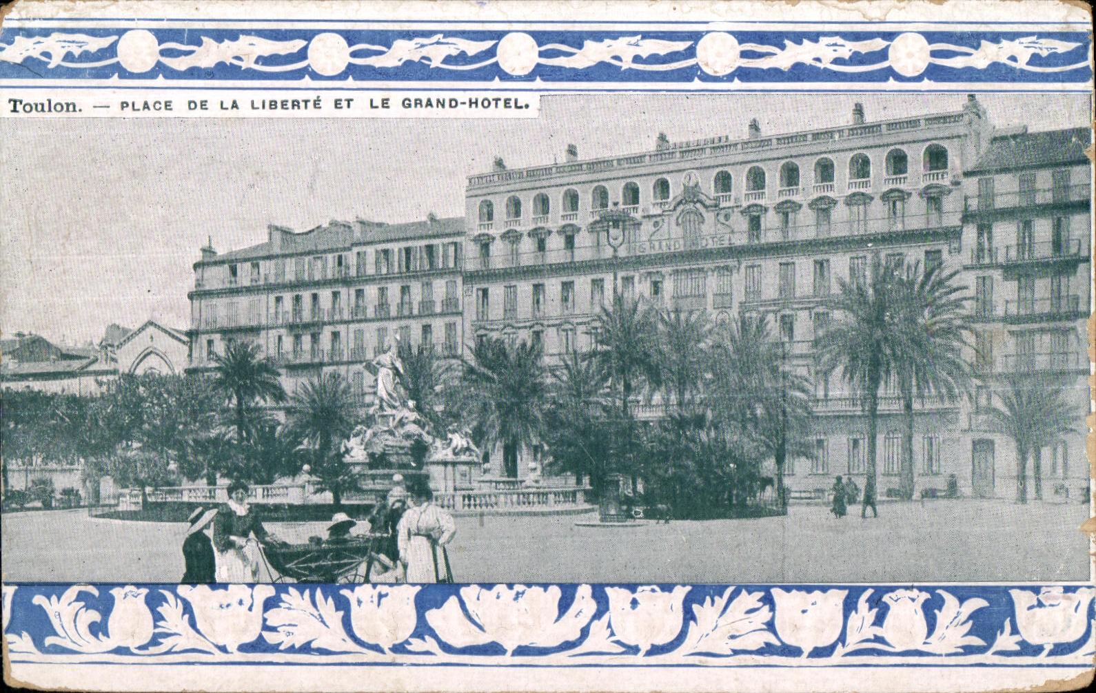 Toulon — Place de la Liberté et le Grand-Hôtel — éditeur CPAPHIL