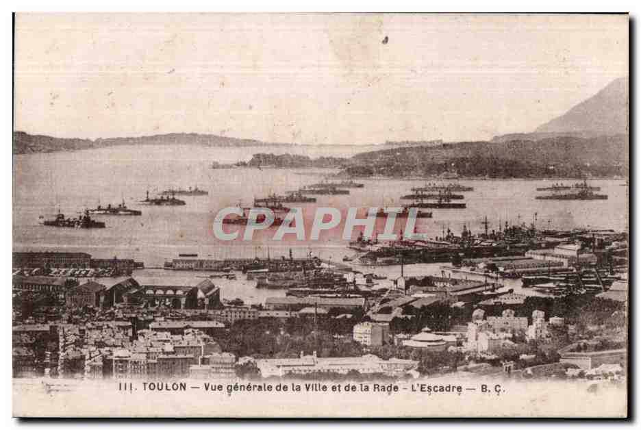CPA Toulon Vue generale de la Ville et de la Rade l Escadre Bateaux