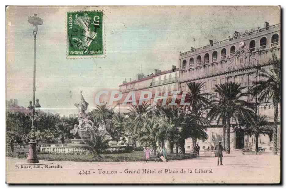 Toulon - Grand Hôtel et Place de la Liberté — P. Ruat, édit., Marseille, n° 4342