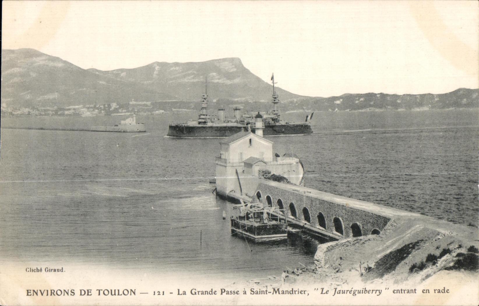 Environs de Toulon — La Grande Passe à Saint-Mandrier, "Le Jauréguiberry" entrant en rade — Cliché Giraud, n°121