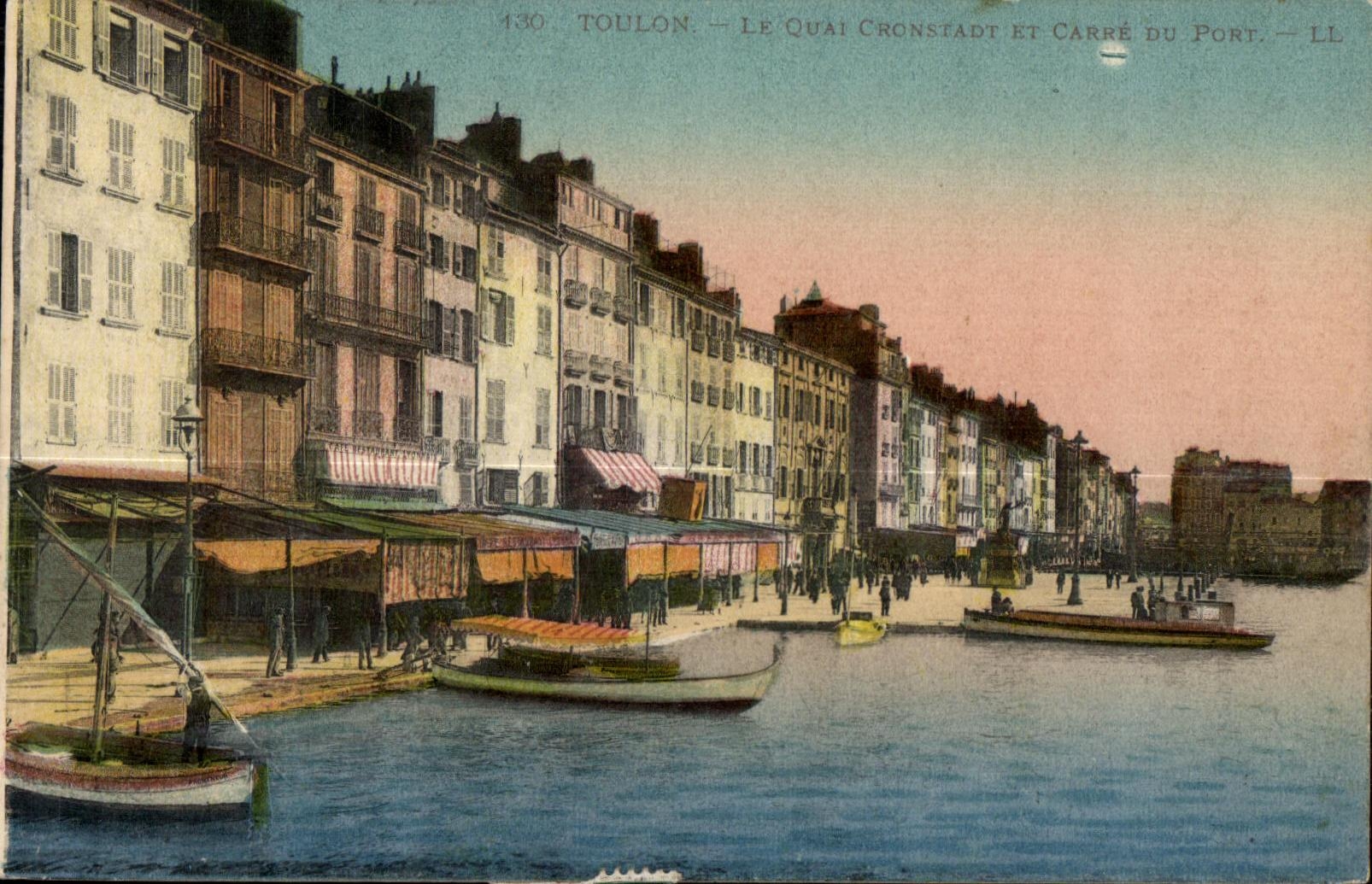 Toulon — Le Quai Cronstadt et Carré du Port — LL, n° 130