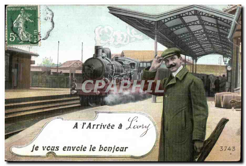CPA Train a l arrivee de Livry je vous envoie le bonjour Train Gare