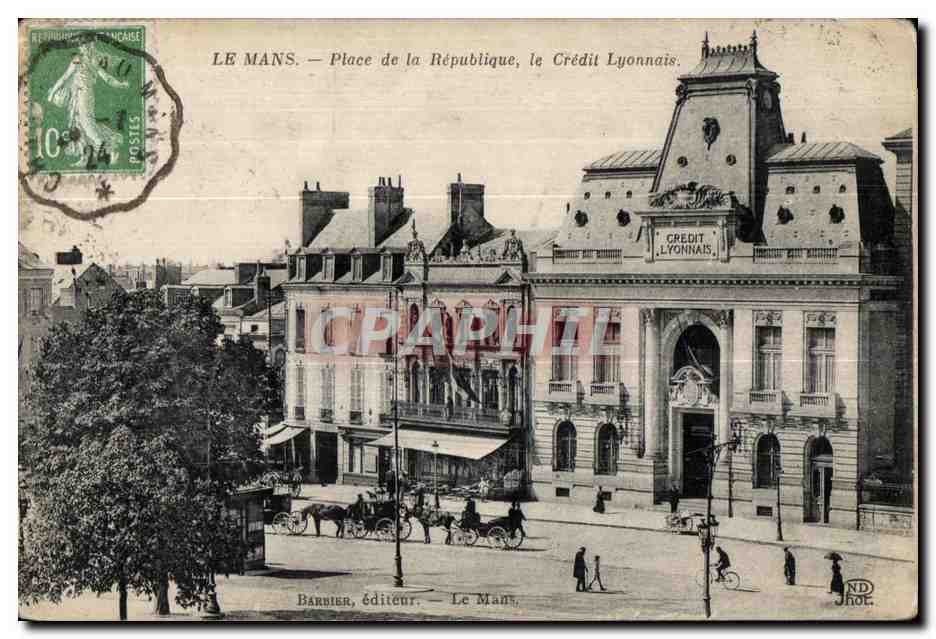 CPA Le Mans Place De la Republique le Credit Lyonnais