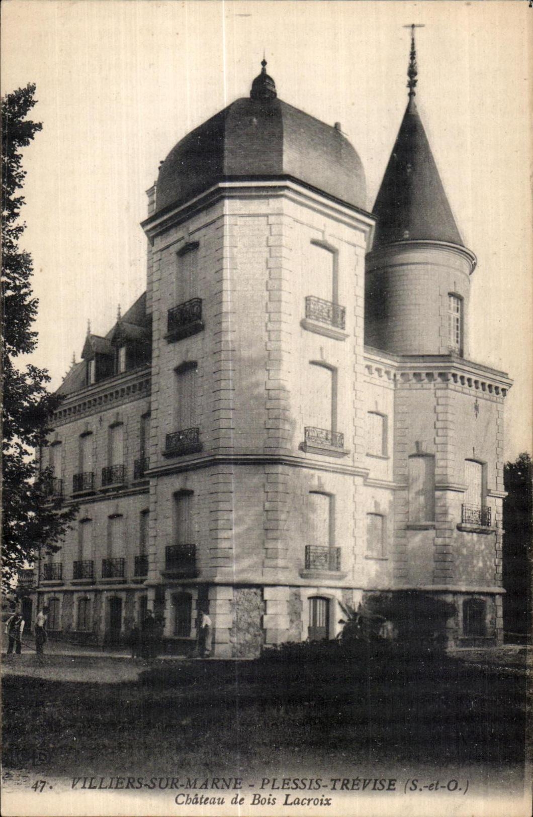 Villiers-sur-Marne - Château de Bois Lacroix — Plessis-Trévise (S.-et-O.)