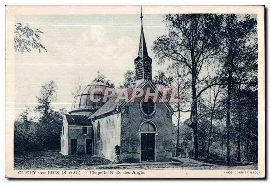 CPA Chapelle de Notre Dame des Anges Clichy sous Bois