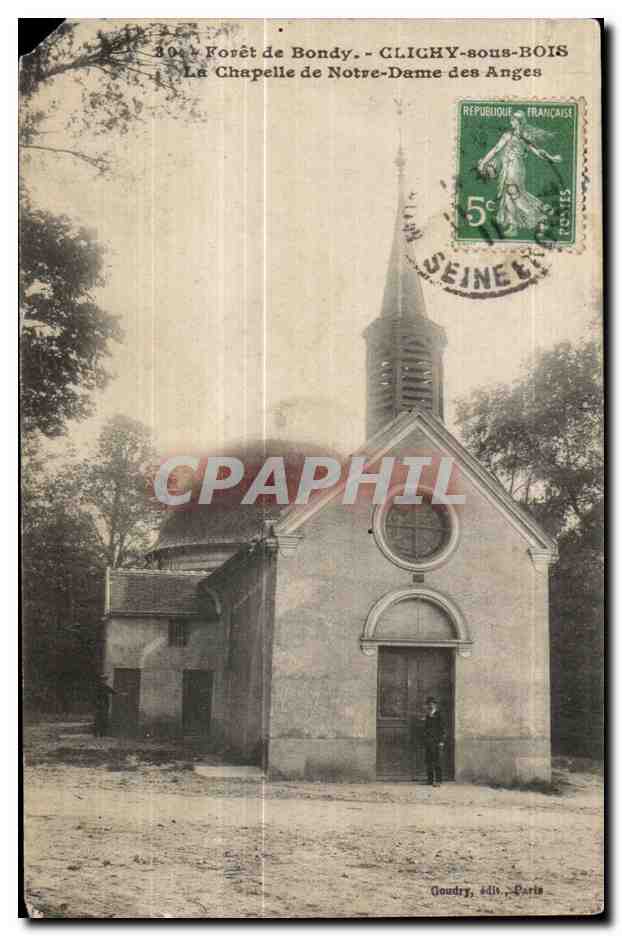 CPA Clichy Sous Bois Foret de Bondy La chapelle de Notre Dame des Anges
